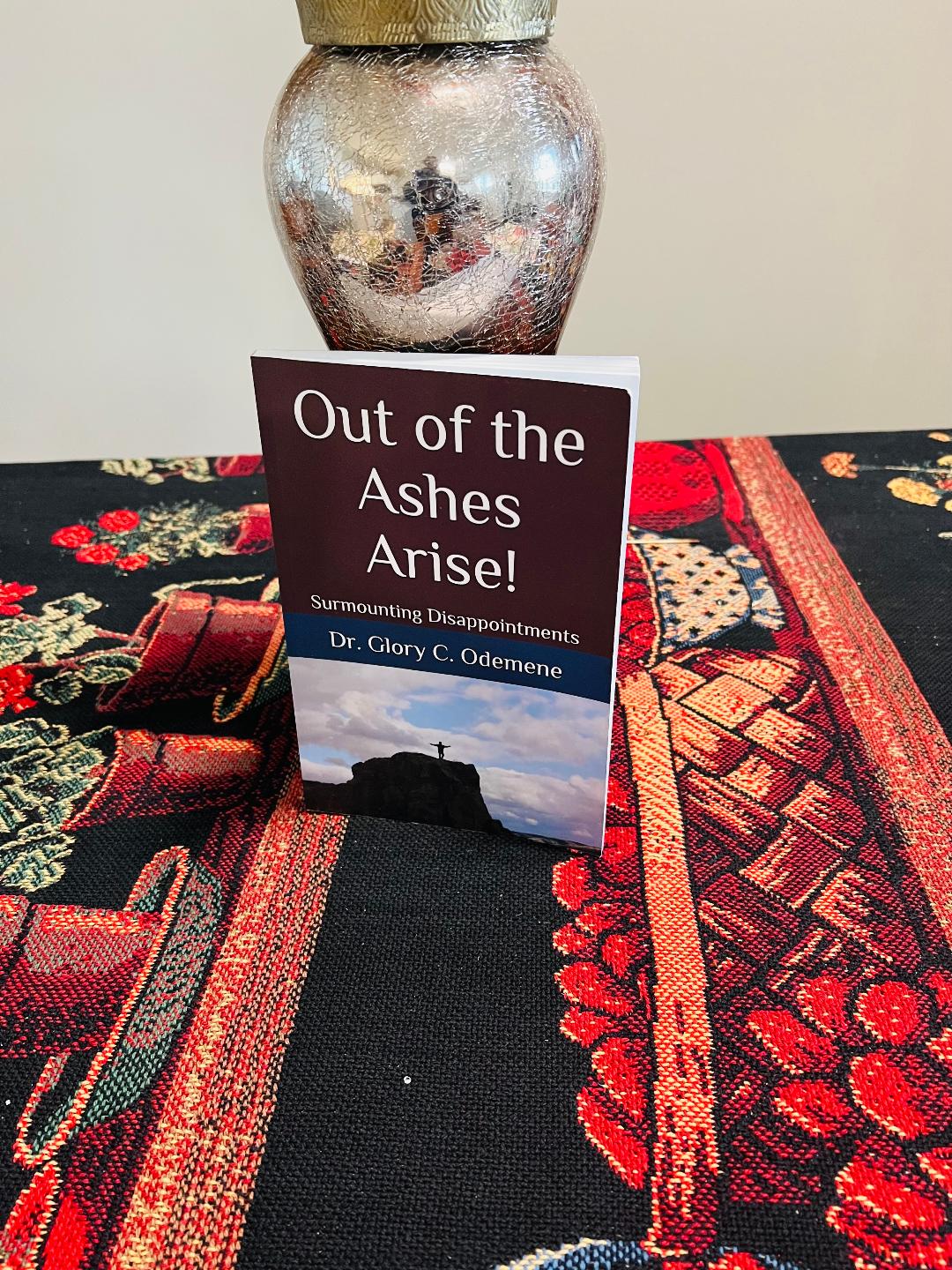 New Book Release: Out of the Ashes Arise!